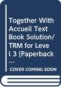 Together with Accueil Text Book Solution/TRM Level 3 for Class 8