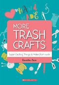 More Trash Crafts: Super Exciting Things To Make From Junk