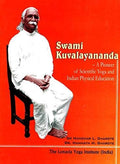 Swami Kuvalavananda: Pioneer of Scientific Yoga and Indian Physical Education