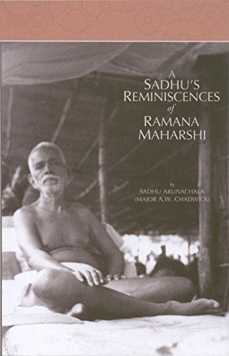 A Sadhus Reminiscences Of Ramana Maharshi