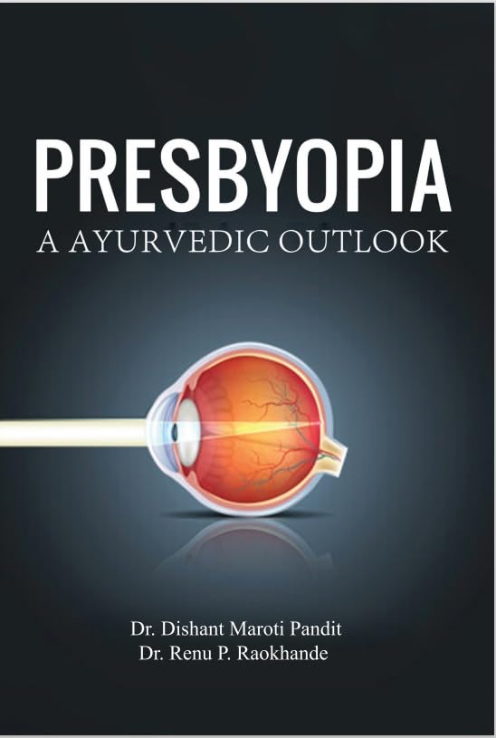 Presbyopia A Ayurvedic Outlook