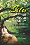 Sita  Her Untold Story: English Translation of Kumaran Asans Chindavishtayaya Sita