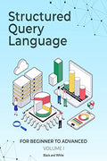 SQL FOR BEGINNERS TO ADVANCED : VOLUME I