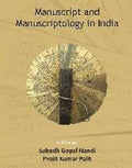 Manuscript And Manuscriptology In India