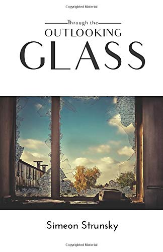 THROUGH THE OUTLOOKING GLASS