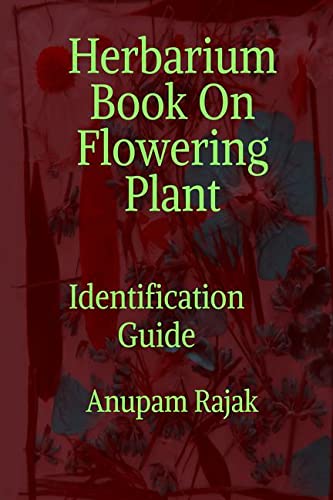 Herbarium Book On Flowering Plant: Identification Guide