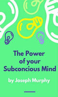 The Power Of Your Subconcious Mind