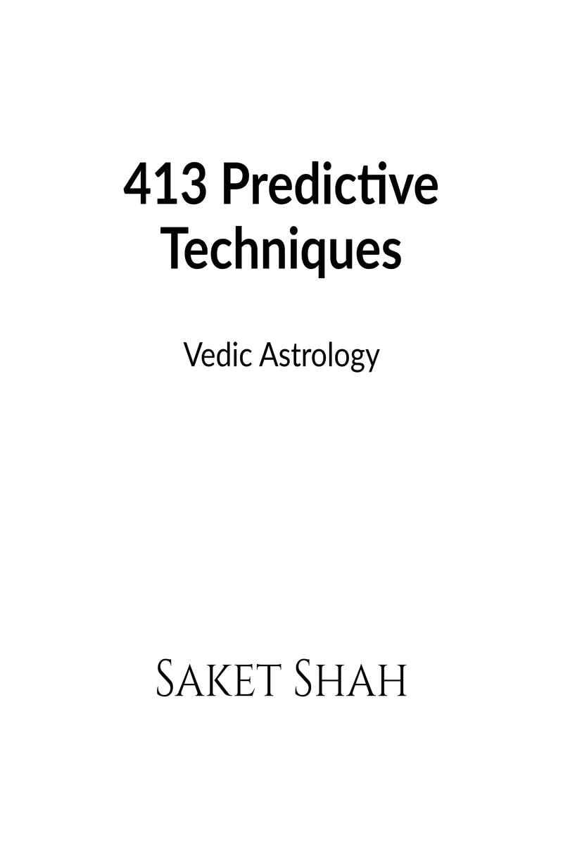 413 Predictive Techniques : Vedic Astrology
