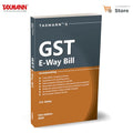 Taxmanns GST EWay Bill  Comprehensive GuideFeaturing the Latest Legislative Updates (Including Budget 2025) | StepByStep Pr