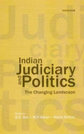 Indian Judiciary and Politics: The Changing Landscape