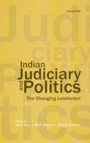 Indian Judiciary and Politics: The Changing Landscape