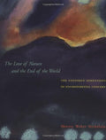 The Love of Nature & the End of the World  The Unspoken Dimensions of Environmental Concern (The Love of Nature and the End of 