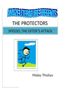 The Protectors: Speedo; The OftofS Attack (B&W Edition)