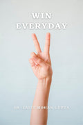 Win everyday