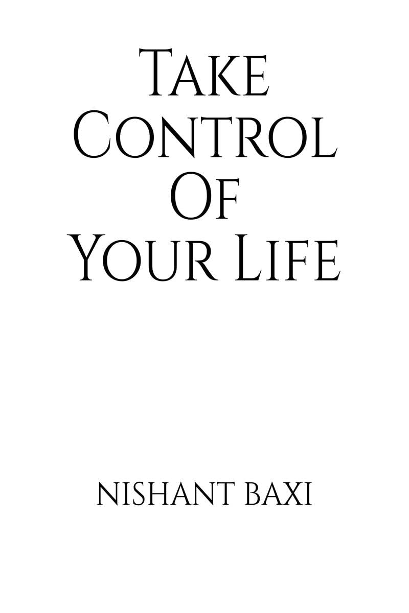 Take Control Of Your Life