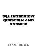 SQL INTERVIEW QUESTIONS and ANSWER