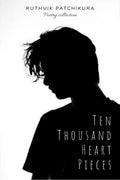 Ten Thousand Heart Pieces