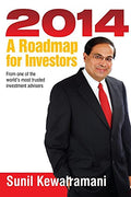 Sunil Kewalramanis 2014: A roadmap for investors
