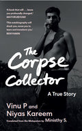 The Corpse Collector : A True Story