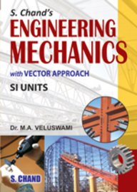 S. Chands Engineering Mechanics with Vector Approach