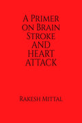 A Primer on Brain Stroke and Heart Attack