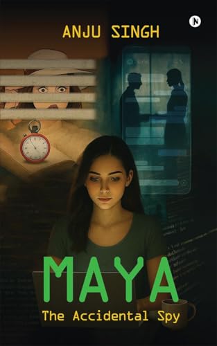 Maya: The Accidental Spy
