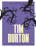 Tim Burton: The Complete Unofficial Guide