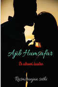Ajib Humsafar : Ek Adhuri Daastan