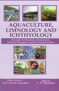 Aquaculture Limnology And Ichthyology: Manual For Students Researchers Wildlife Managers And Environment