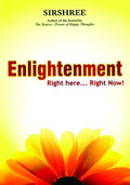 Enlightenment...Right here... Right Now..!