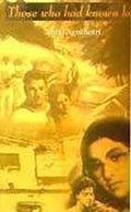 Those who had known love =: Jara Bhalobesecchilo