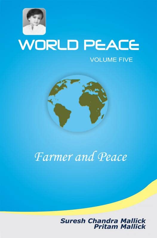 World Peace (Farmer and Peace)