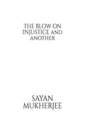 The Blow On Injustice And Another