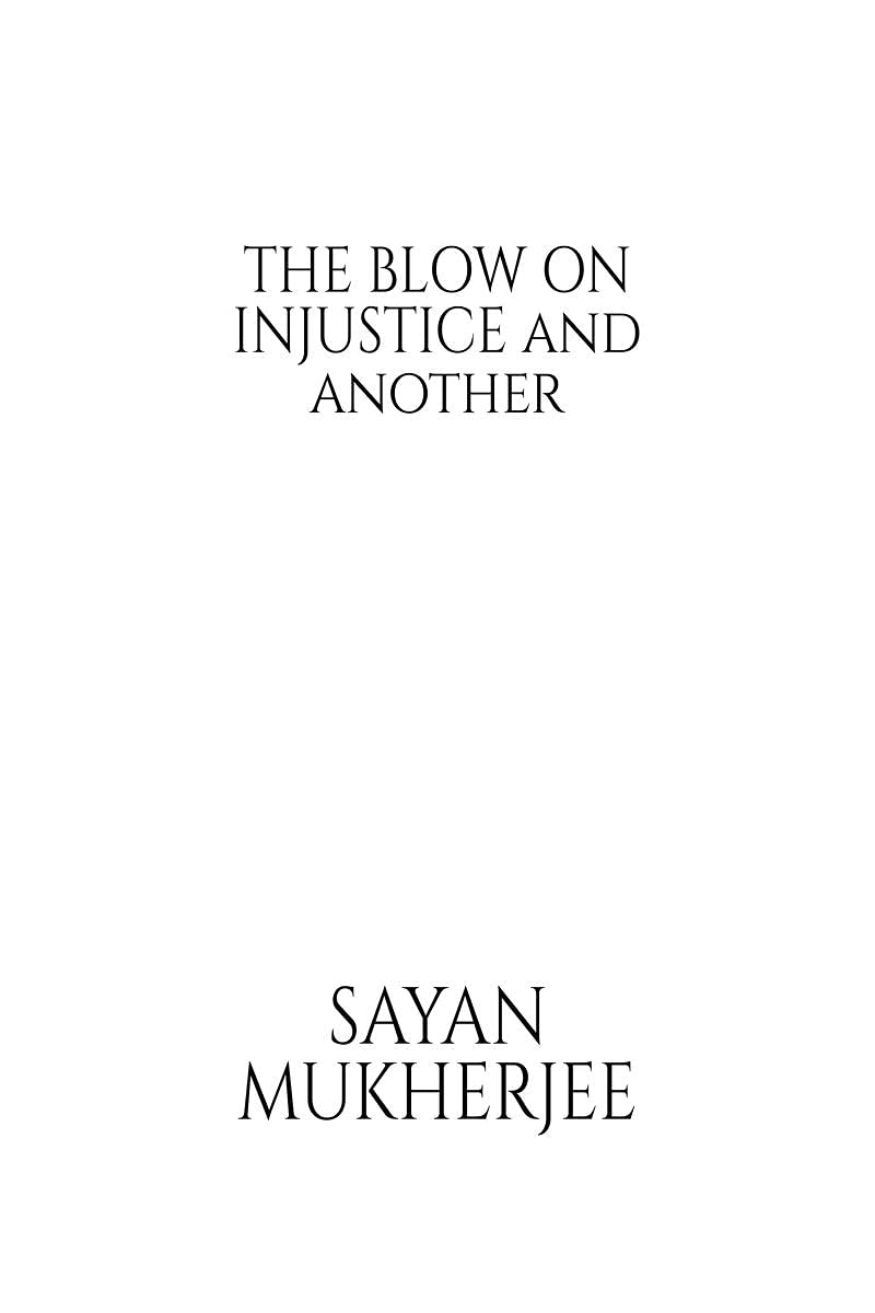 The Blow On Injustice And Another