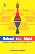 Reboot Your Mind  Move from Negativity to Positivity with NLP