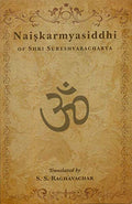 Naishkarmyasiddhi Of Shri Sureshvaracharya