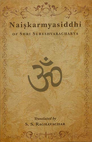 Naishkarmyasiddhi Of Shri Sureshvaracharya