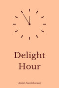 Delight Hour