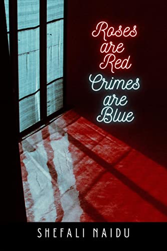 Roses Are Red Crimes Are Blue