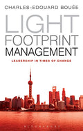 Light Footprint Management: Leadership In Times Of Change