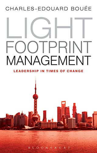 Light Footprint Management: Leadership In Times Of Change