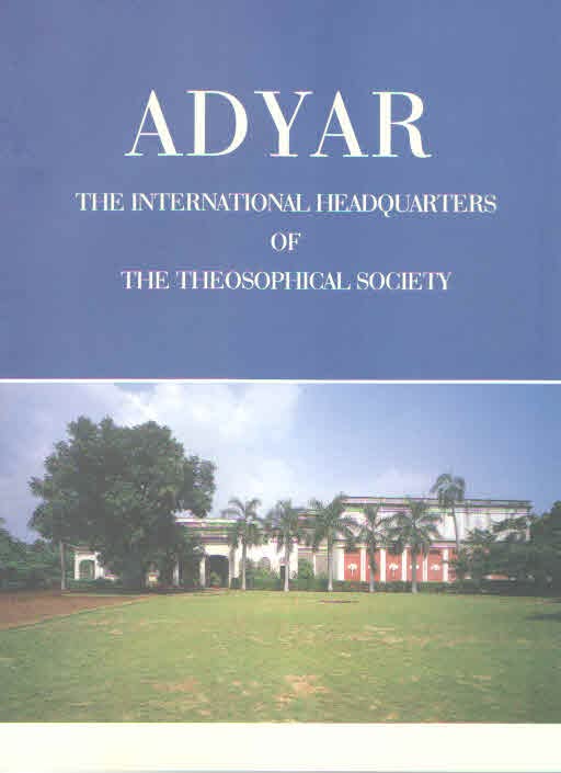 Adyar: The international headquarters of the Theosophical Society