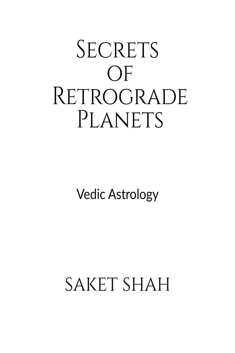 Secrets Of Retrograde Planets: Vedic Astrology