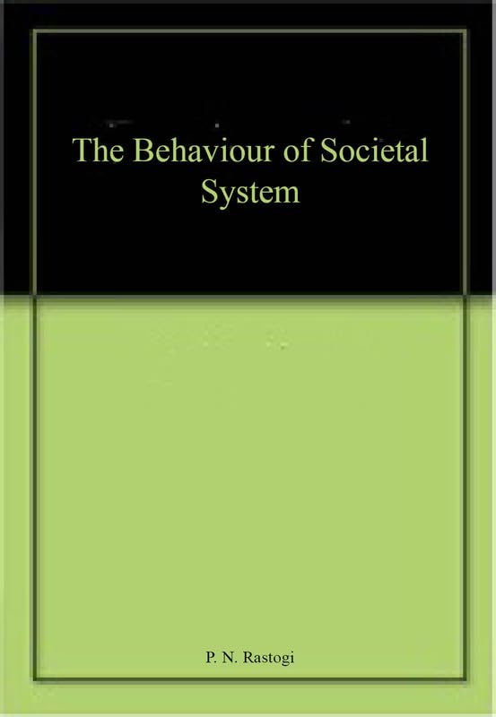 The Behaviour Of Societal System