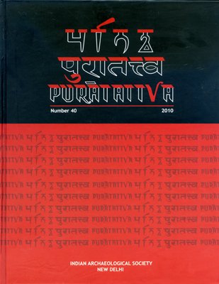 Puratattva (Vol. 40: 2010): Bulletin of the Indian Archaeological Society