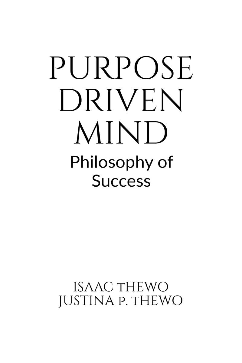 PURPOSE DRIVEN MIND: Philosophy of Success