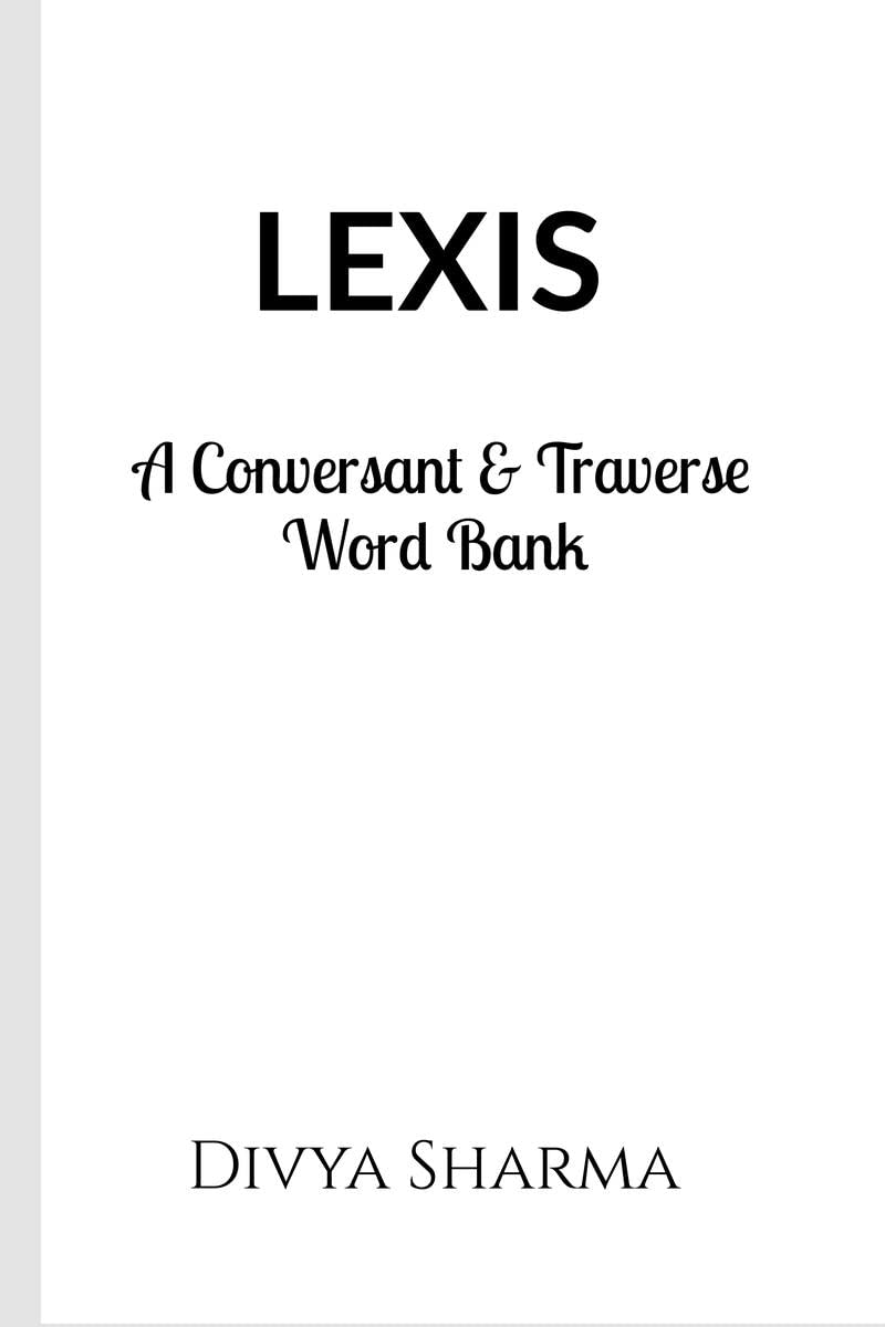 LEXIS : A Conversant and Traverse Word Bank