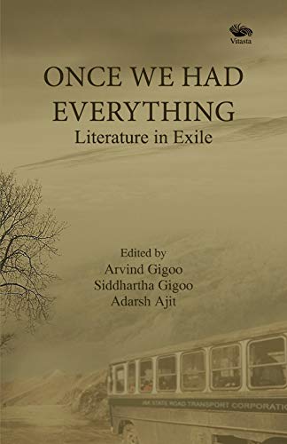 ONCE WE HAD EVERYTHINGLiterature in Exile