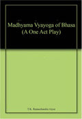 Madhyama Vyayoga of Bhasa (A One Act Play)