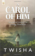 A Carol Of Him